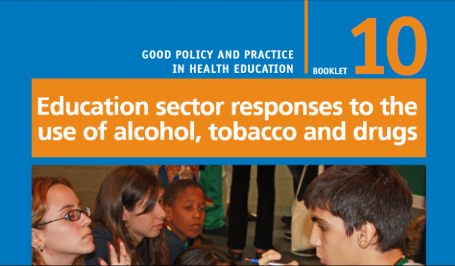 Education sector responses to the use of alcohol, tobacco and drugs