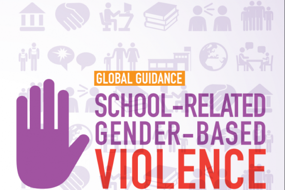 Global Guidance on Addressing School-Related Gender-Based Violence